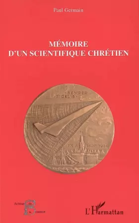 Couverture du produit · Mémoire d'un scientifique chrétien