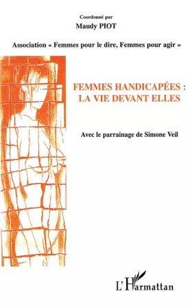 Couverture du produit · Femmes handicapées : la vie devant elles