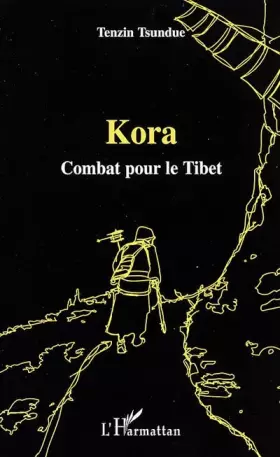 Couverture du produit · Kora : Combat pour le Tibet