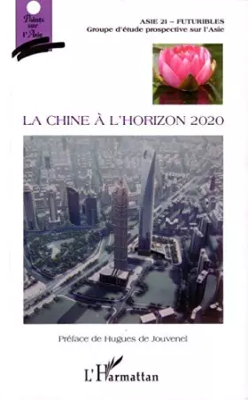 Couverture du produit · La Chine à l'horizon 2020