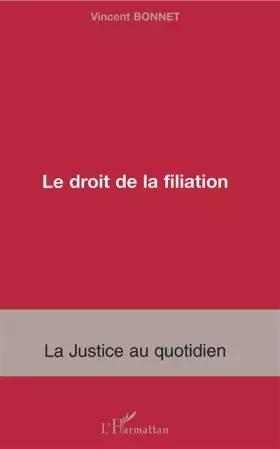 Couverture du produit · Le droit de la filiation