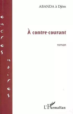 Couverture du produit · A contre-courant