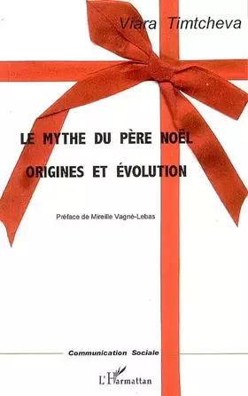 Couverture du produit · Le mythe du Père Noël