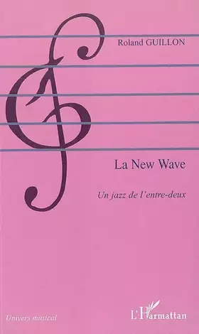Couverture du produit · La New Wave : Un jazz de l'entre-deux