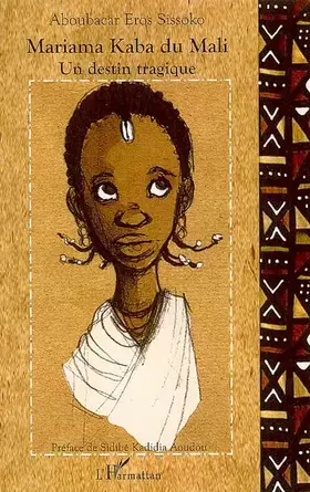 Couverture du produit · Mariama Kaba du Mali: Une enfance excisée