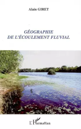Couverture du produit · Géographie de l'écoulement fluvial