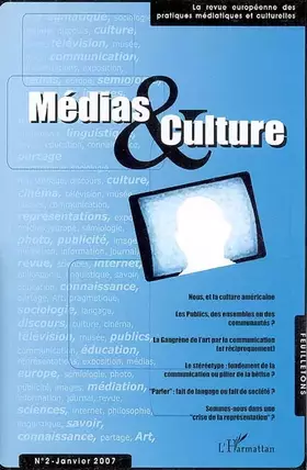 Couverture du produit · Médias & Culture, N° 2, janvier 2007 :