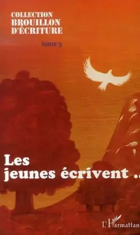 Couverture du produit · Brouillon d'écriture, Tome 3 : Les jeunes écrivent...