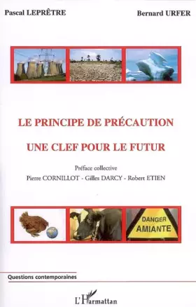 Couverture du produit · Le principe de précaution: une clé pour le futur
