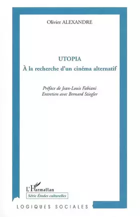 Couverture du produit · Utopia: A la recherche d'un cinéma alternatif