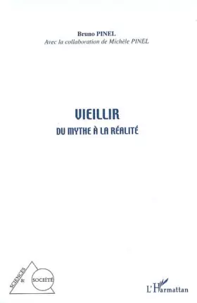Couverture du produit · Vieillir, du mythe à la réalité