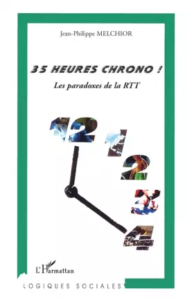 Couverture du produit · 35 heures chrono !: Les paradoxes de la RTT