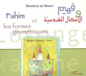 Couverture du produit · Fahim et les formes géométriques : Bilingue français-arabe