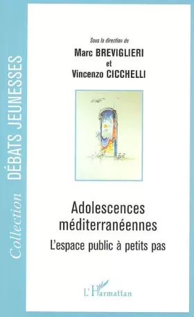 Couverture du produit · Adolescences méditerranéennes : L'espace public à petits pas