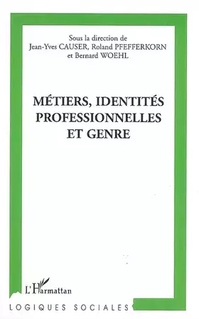 Couverture du produit · Métiers, identités professionnelles et genre