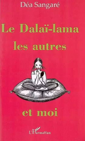 Couverture du produit · Le Dalaï-lama, les autres et moi