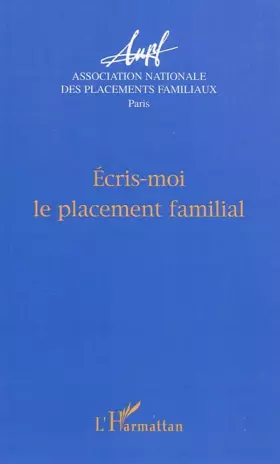 Couverture du produit · Ecris-moi le placement familial