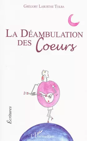 Couverture du produit · La Déambulation des Coeurs