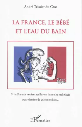Couverture du produit · La France, le Bébé et l'Eau du bain