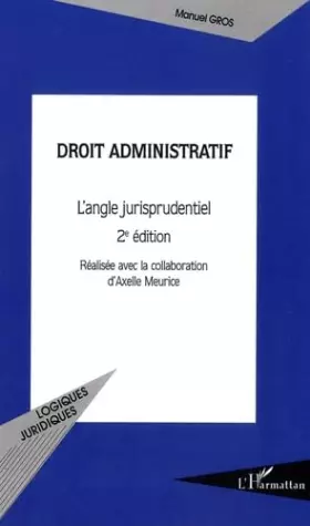 Couverture du produit · Droit administratif : L'angle jurisprudentiel