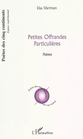 Couverture du produit · Petites Offrandes Particulieres Poemes