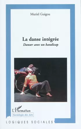 Couverture du produit · La danse intégrée: Danser avec un handicap