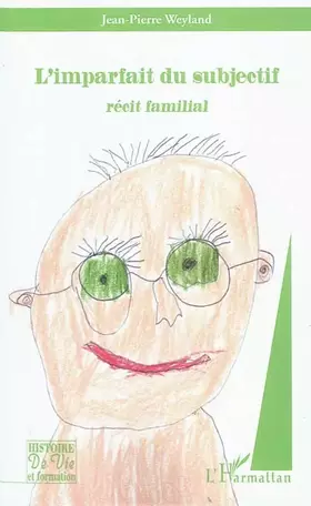 Couverture du produit · L'imparfait du subjectif: Récit familial