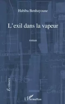 Couverture du produit · L'exil dans la vapeur