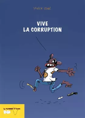 Couverture du produit · Vive la corruption