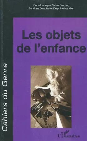 Couverture du produit · Les objets de l'enfance