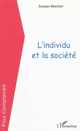 Couverture du produit · L'individu et la société