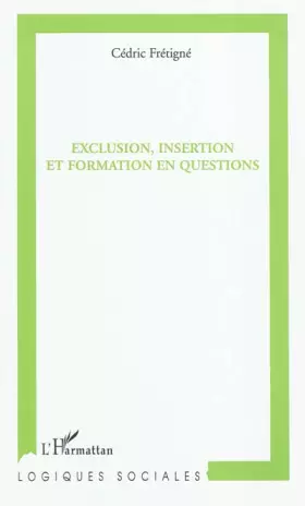 Couverture du produit · Exclusion, insertion et formation en questions