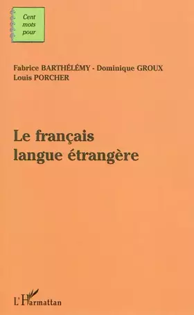 Couverture du produit · Le français langue étangère