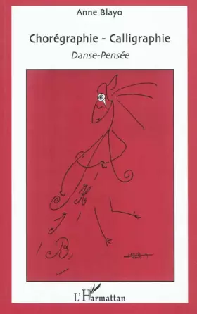 Couverture du produit · Chorégraphie - Calligraphie: Danse-Pensée