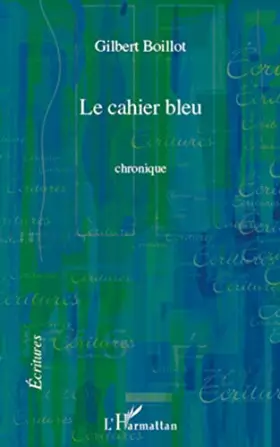 Couverture du produit · CAHIER BLEU CHRONIQUE