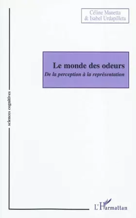 Couverture du produit · Le monde des odeurs: De la perception à la représentation