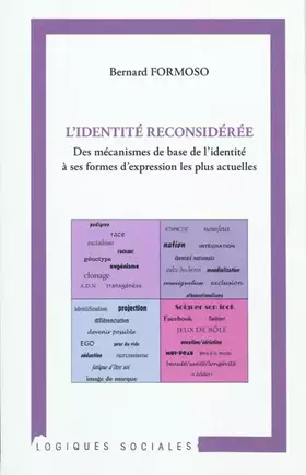 Couverture du produit · Identité reconsidérée: Des mécanismes de base de l'identité à ses formes d'expression les plus actuelles