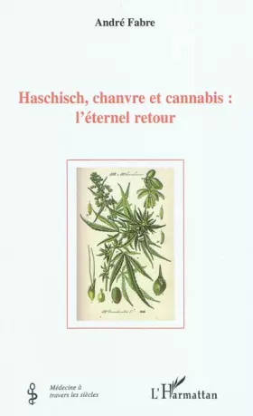 Couverture du produit · Haschisch, chanvre et cannabis : l'éternel retour