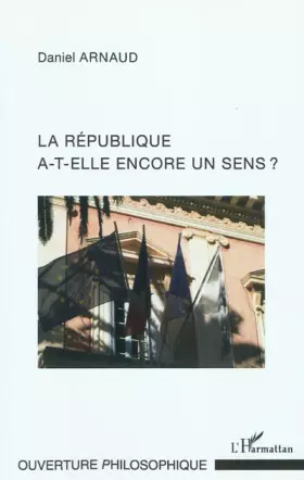 Couverture du produit · Republique a t elle encore un sens