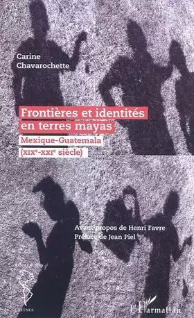 Couverture du produit · Frontières et identités en terres mayas