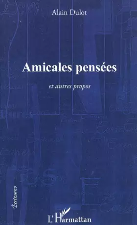 Couverture du produit · Amicales pensées: et autres propos