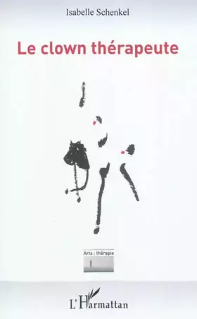 Couverture du produit · Le clown thérapeute