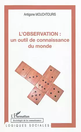 Couverture du produit · L'Observation : un outil de connaissance du monde
