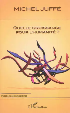 Couverture du produit · Quelle croissance pour l'humanité ?