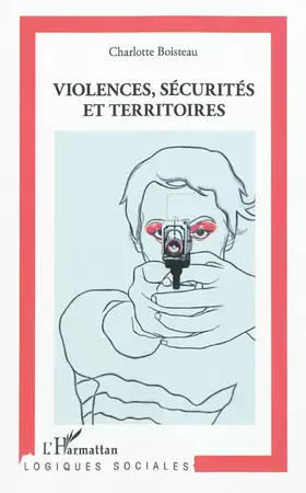 Couverture du produit · Violences, sécurités et territoires