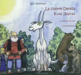 Couverture du produit · La Chèvre Dereza : Conte de Russie