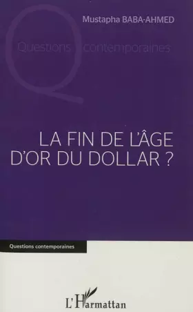 Couverture du produit · Fin de l'âge d'or du Dollar