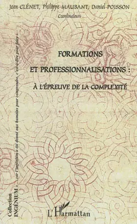 Couverture du produit · Formations et professionnalisations : à l'épreuve de la complexité