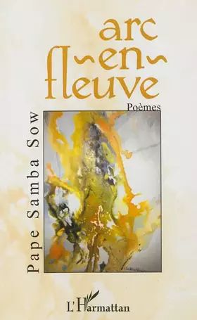Couverture du produit · Arc en fleuve: Poèmes