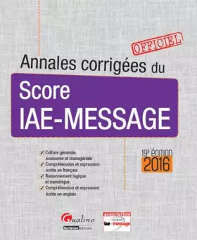 Couverture du produit · Annales corrigées du score IAE-MESSAGE